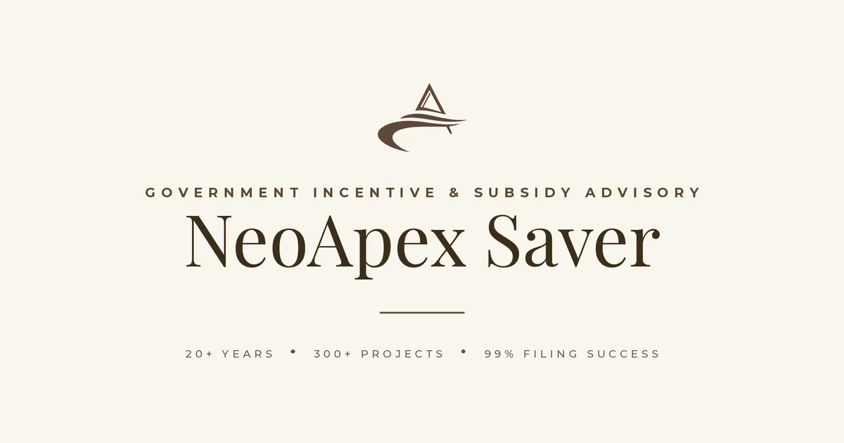 NeoApex Saver — Government Incentive & Subsidy Advisory
